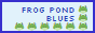 frog pond blues button